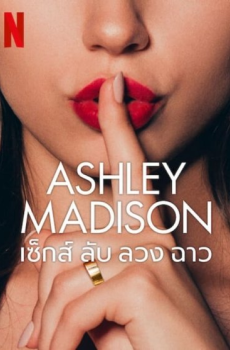 Ashley Madison: Sex, Lies & Scandal