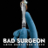 Bad Surgeon: Love Under the Knife