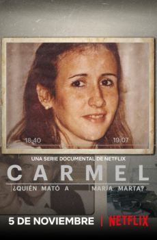 Carmel: ¿Quién mató a María Marta?