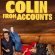 Colin from Accounts