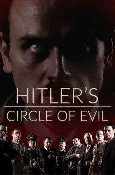 Hitler's Circle of Evil