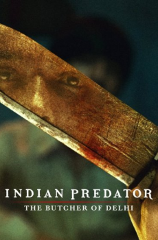 Indian Predator: The Butcher of Delhi