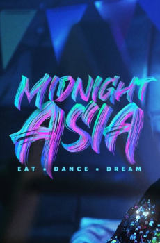 Midnight Asia: Eat · Dance · Dream