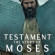 Testament: The Story of Moses