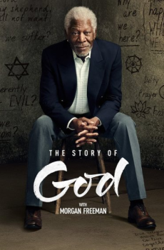 The Story of God with Morgan Freeman