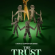 The Trust: A Game of Greed